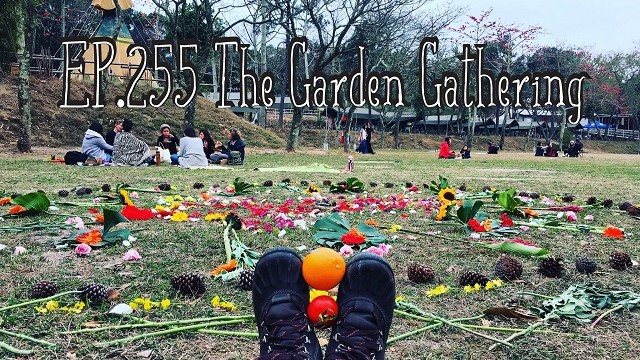言靈奧祕EP255﹕The Garden Gathering